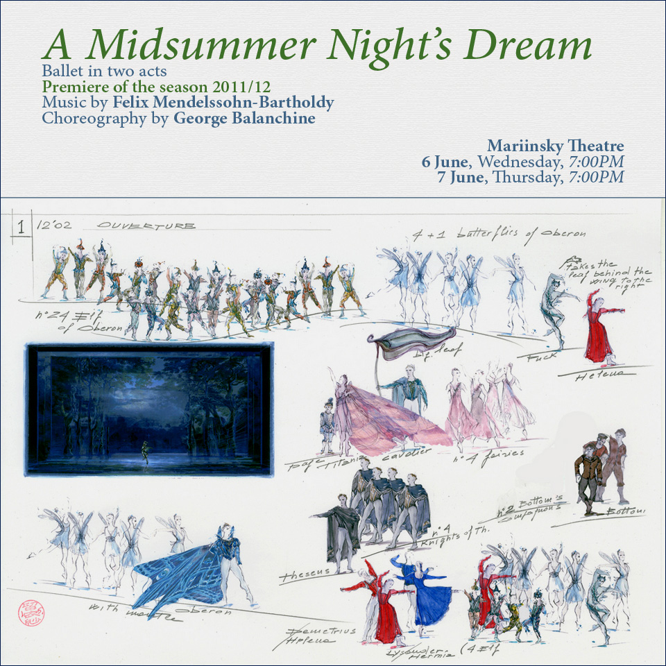 Premiere of the season: ballet A Midsummer Night’s Dream at the Mariinsky Theatre, 6 & 7 June