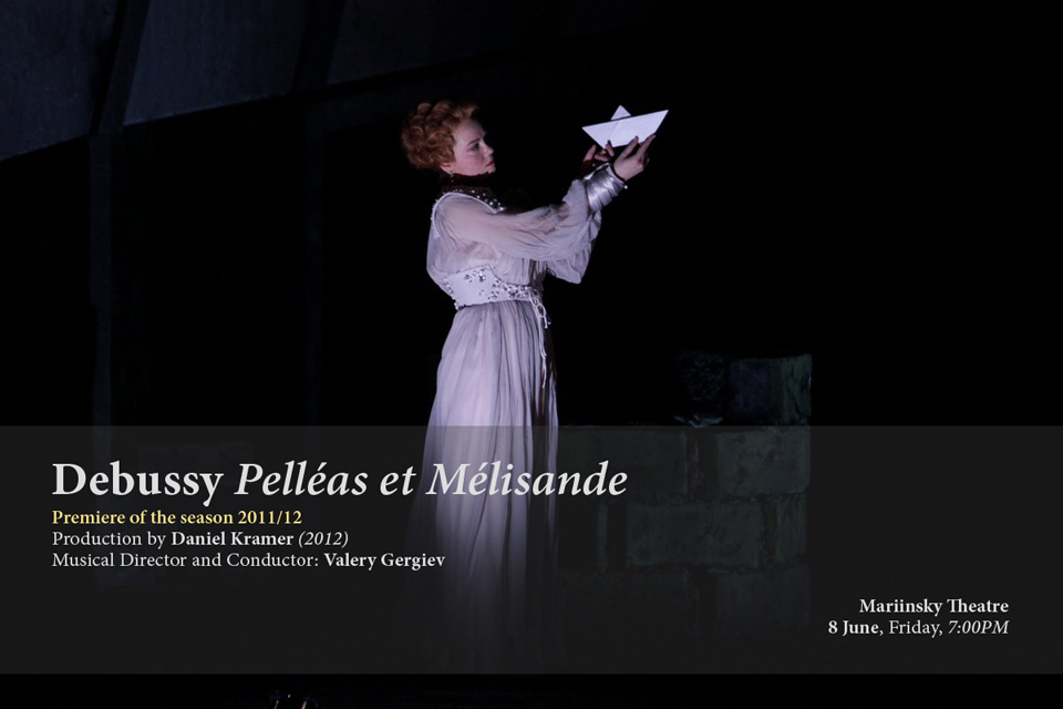 Premiere of the season: opera Pelléas et Mélisande at the Mariinsky Theatre, 8 June