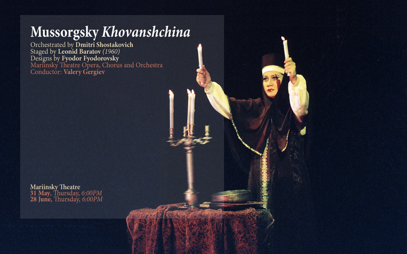 Opera Khovanshchina at the Mariinsky Theatre: 31 May & 28 June
