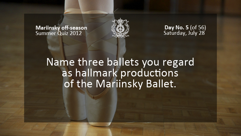 Name three ballets you regard as hallmark productions of the Mariinsky Ballet.