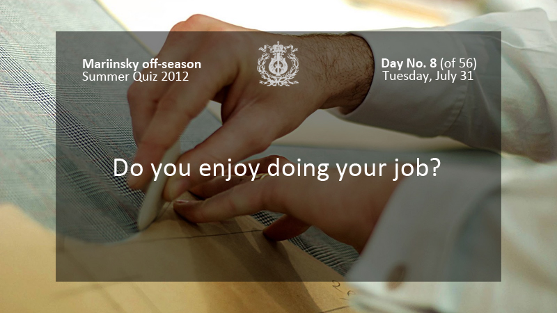 Do you enjoy doing your job?