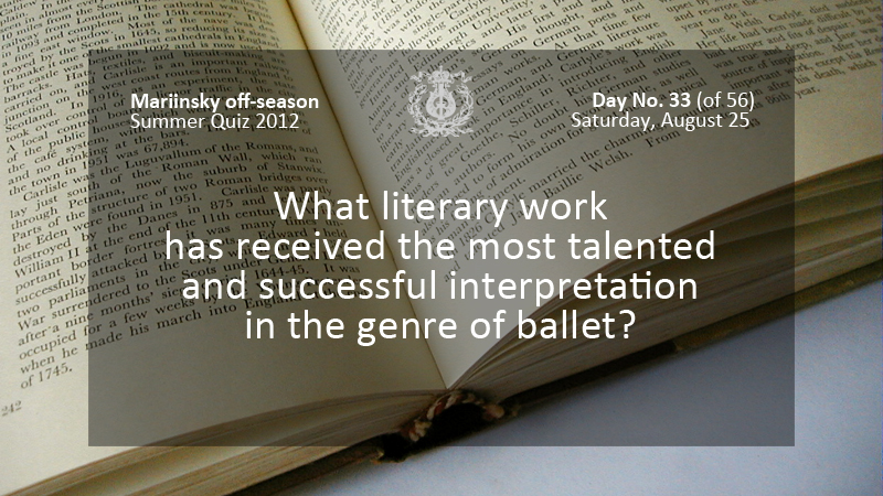 What literary work has received the most talented and successful interpretation in the genre of ballet?