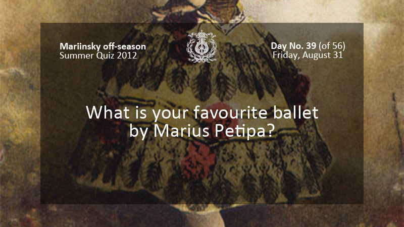 What is your favourite ballet by Marius Petipa?