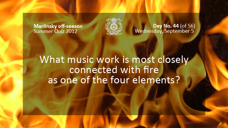 What music work is most closely connected with fire as one of the four elements?